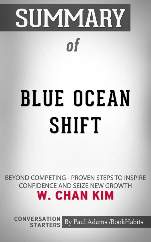 Cover of the book Summary of Blue Ocean Shift by Paul Adams, BH