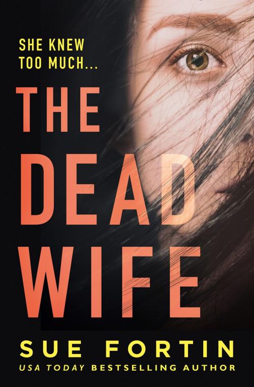 Cover of the book The Dead Wife by Sue Fortin, HarperCollins Publishers