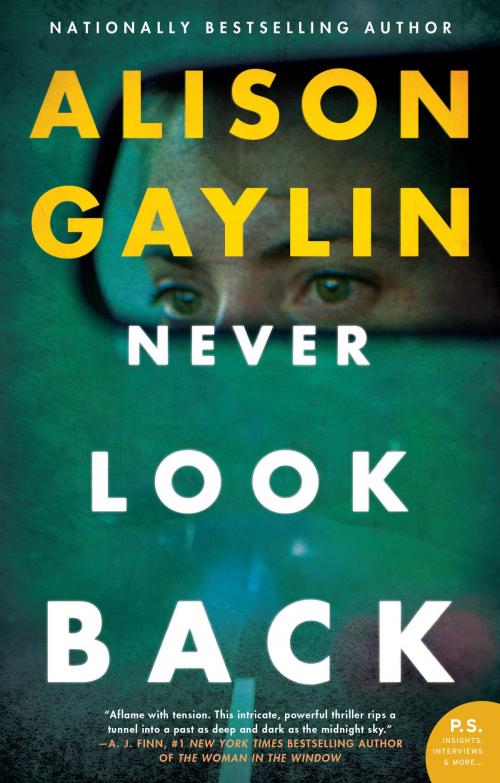 Cover of the book Never Look Back by Alison Gaylin, William Morrow Paperbacks