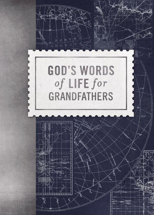 Cover of the book God's Words of Life for Grandfathers by Zondervan, Zondervan