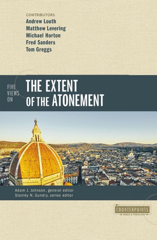 Cover of the book Five Views on the Extent of the Atonement by Michael Horton, Fred Sanders, Matthew Levering, The Very Revd Archpriest Andrew Louth, Tom Greggs, Adam J. Johnson, Stanley N. Gundry, Zondervan, Zondervan Academic