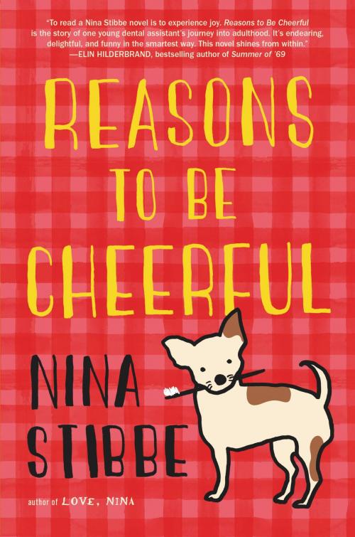 Cover of the book Reasons to Be Cheerful by Nina Stibbe, Little, Brown and Company