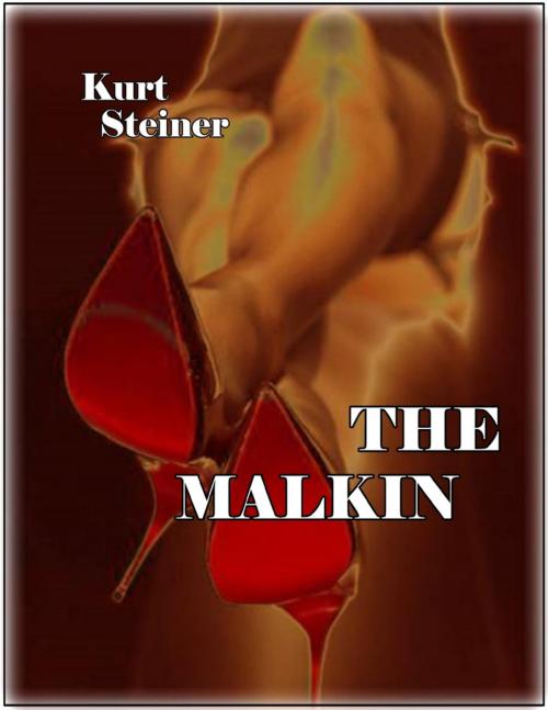 Cover of the book The Malkin by Kurt Steiner, Lulu.com