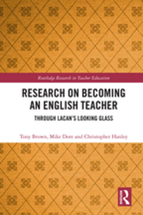 Cover of the book Research on Becoming an English Teacher by Tony Brown, Mike Dore, Christopher Hanley, Taylor and Francis