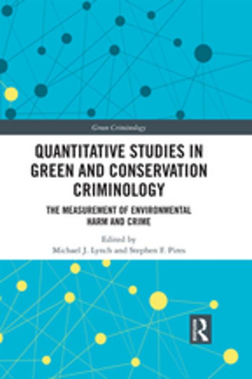 Cover of the book Quantitative Studies in Green and Conservation Criminology by , Taylor and Francis