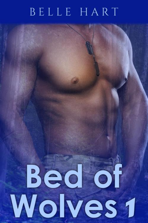 Cover of the book Bed of Wolves 1 by Belle Hart, Belle Hart