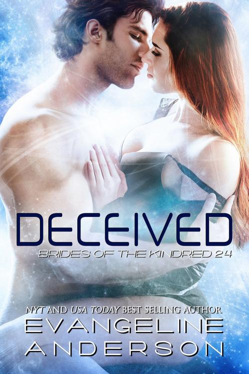Cover of the book Deceived: Brides of the Kindred 24 by Evangeline Anderson, Evangeline Anderson