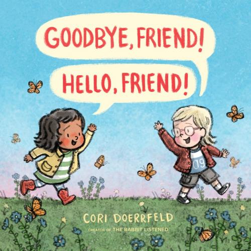 Cover of the book Goodbye, Friend! Hello, Friend! by Cori Doerrfeld, Penguin Young Readers Group