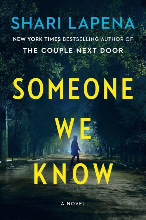Cover of the book Someone We Know by Shari Lapena, Penguin Publishing Group