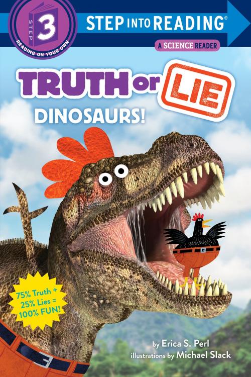 Cover of the book Truth or Lie: Dinosaurs! by Erica S. Perl, Random House Children's Books