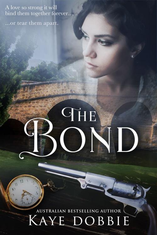 Cover of the book The Bond by Kaye Dobbie, Dobbie Enterprises