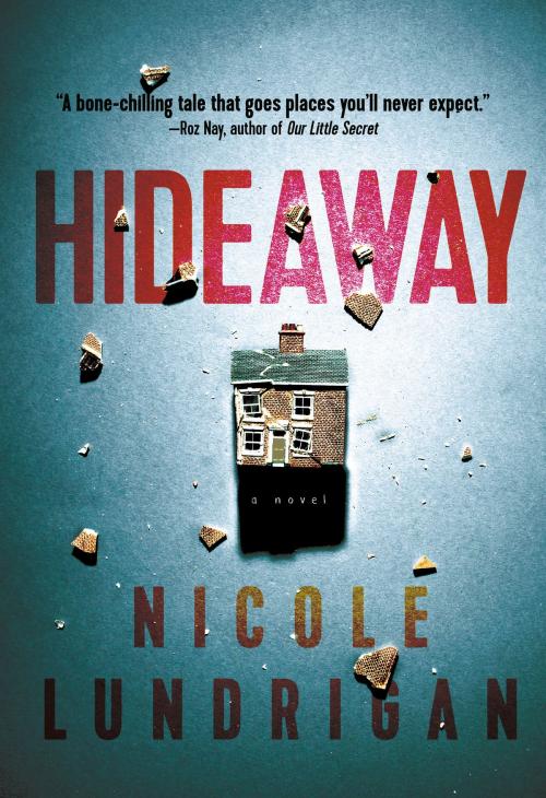 Cover of the book Hideaway by Nicole Lundrigan, Penguin Canada
