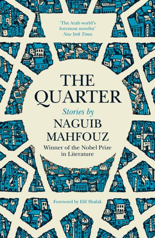 Cover of the book The Quarter by Naguib Mahfouz, Saqi