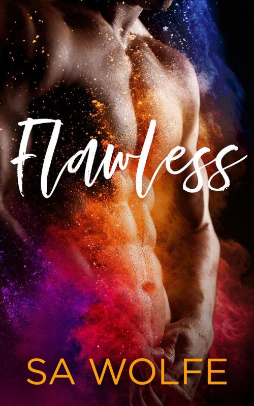 Cover of the book Flawless by S. A. Wolfe, S. A. Wolfe