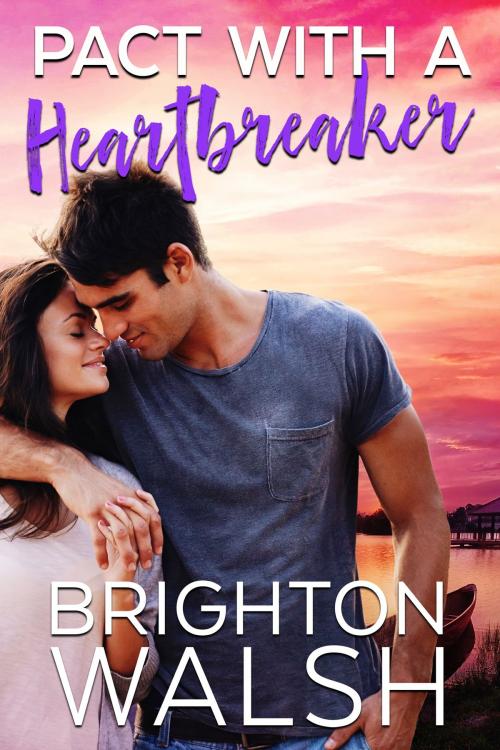 Cover of the book Pact with a Heartbreaker by Brighton Walsh, Bright Publishing LLC