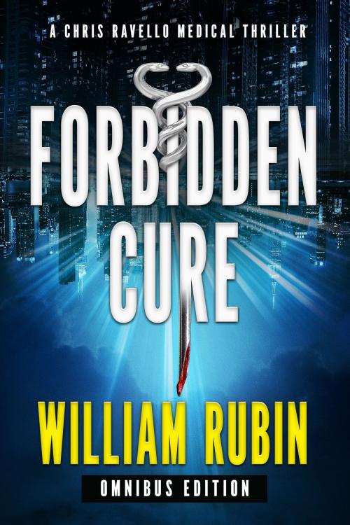 Cover of the book Forbidden Cure: Omnibus Edition by William Rubin, William Rubin