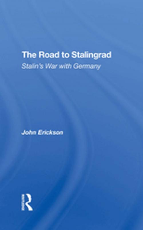 Cover of the book The Road To Stalingrad by John Erickson, Taylor and Francis