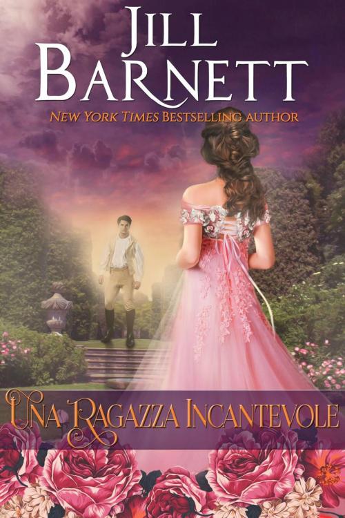 Cover of the book Una ragazza incantevole by Jill Barnett, Babelcube Inc.