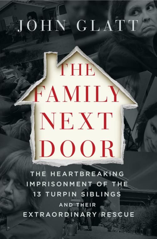 Cover of the book The Family Next Door by John Glatt, St. Martin's Press
