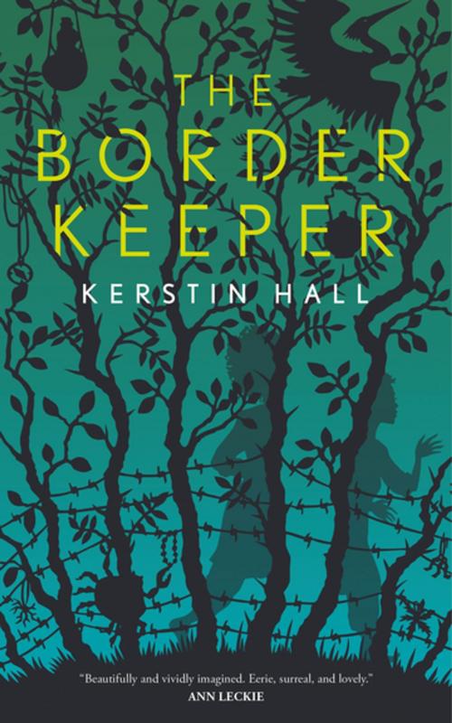 Cover of the book The Border Keeper by Kerstin Hall, Tom Doherty Associates