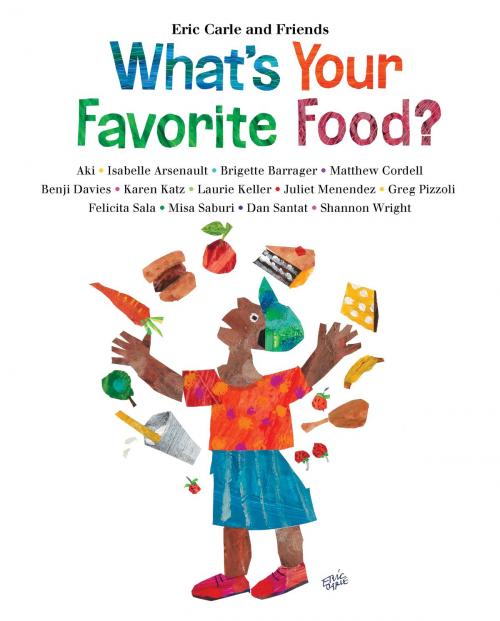 Cover of the book What's Your Favorite Food? by Eric Carle, Henry Holt and Co. (BYR)