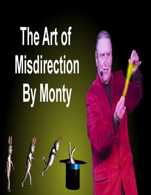 Cover of the book Magic and Misdirection by Monty Witt, Lulu.com