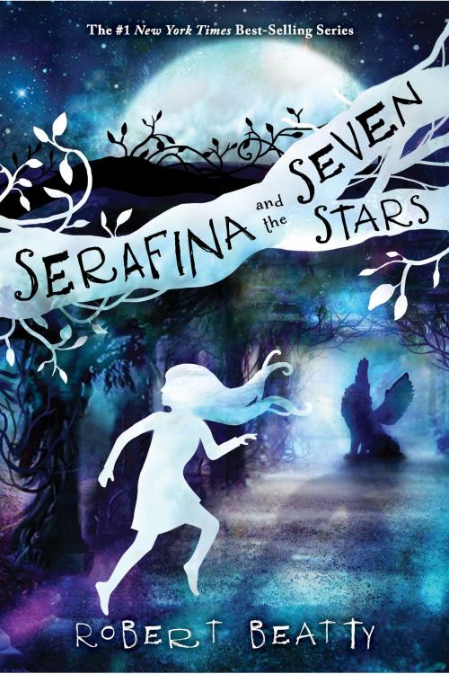 Cover of the book Serafina and the Seven Stars by Robert Beatty, Disney Book Group