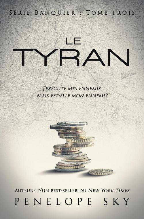 Cover of the book Le tyran by Penelope Sky, Penelope Sky
