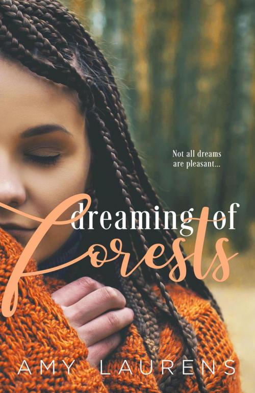 Cover of the book Dreaming of Forests by Amy Laurens, Inkprint Press