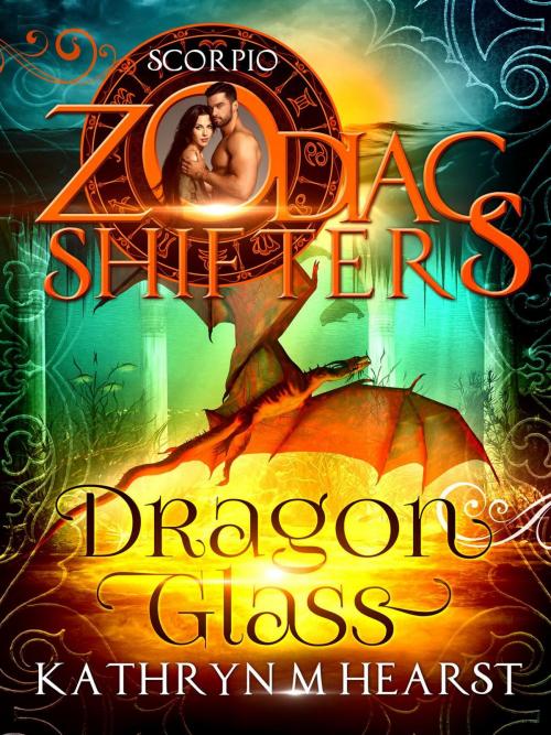 Cover of the book Dragon Glass by Kathryn M. Hearst, Kathryn M. Hearst