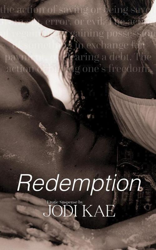 Cover of the book Redemption by Jodi Kae, Jodi Kae