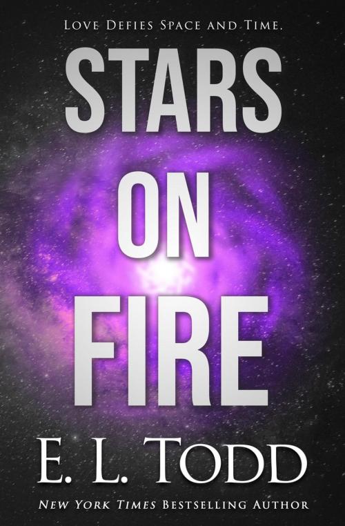 Cover of the book Stars on Fire by E. L. Todd, E. L. Todd