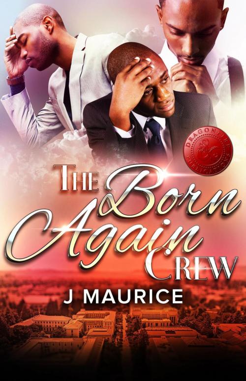 Cover of the book The Born Again Crew by J Maurice, Dragon Fire Publications, Dragon Fire Publications