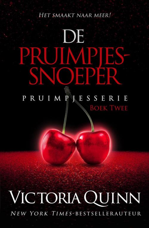 Cover of the book De Pruimpjessnoeper by Victoria Quinn, Victoria Quinn