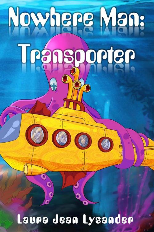Cover of the book Nowhere Man: Transporter by Laura Jean Lysander, Lysander's Literaries