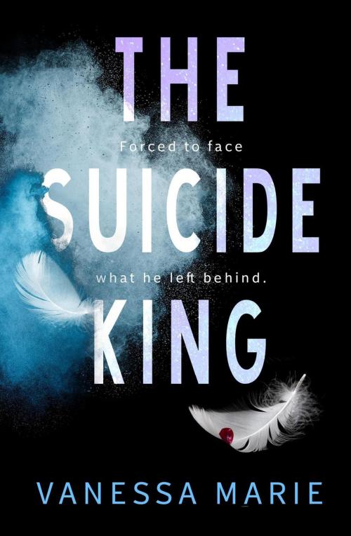 Cover of the book The Suicide King by Vanessa Marie, Vanessa Marie