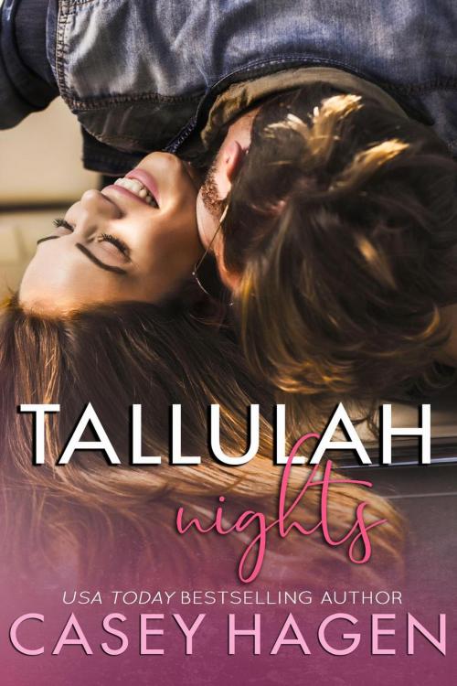 Cover of the book Tallulah Nights by Casey Hagen, Hagen Novels LLC