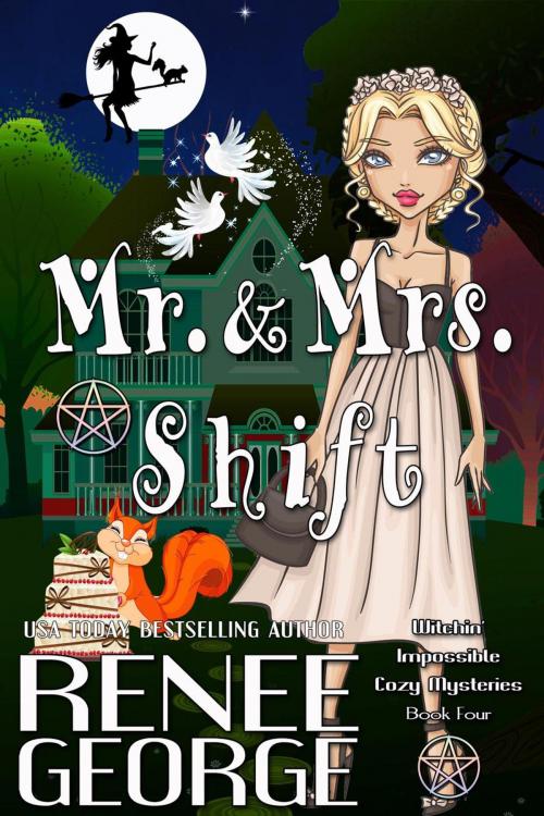 Cover of the book Mr. and Mrs. Shift by Renee George, Renee George