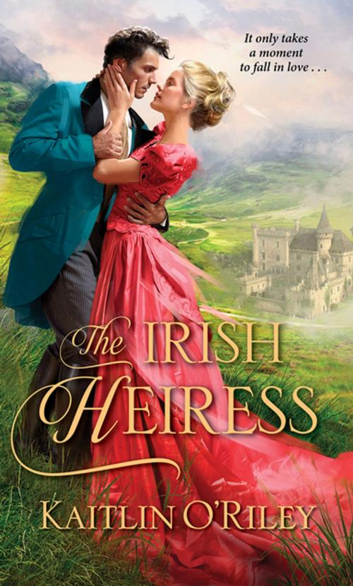 Cover of the book The Irish Heiress by Kaitlin O'Riley, Zebra Books