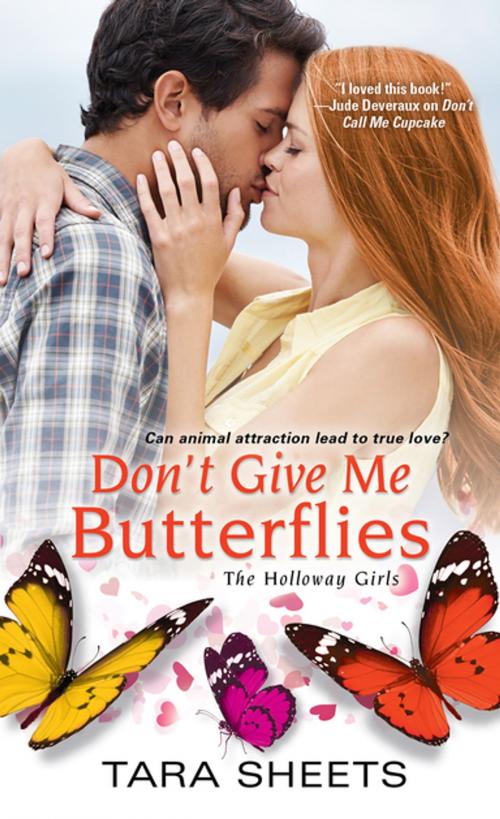 Cover of the book Don't Give Me Butterflies by Tara Sheets, Zebra Books