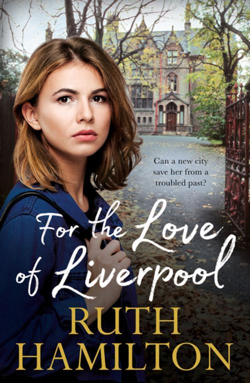 Cover of the book For the Love of Liverpool by Ruth Hamilton, Pan Macmillan