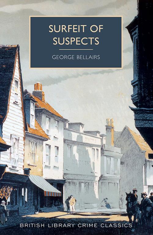 Cover of the book Surfeit of Suspects by George Bellairs, Sourcebooks