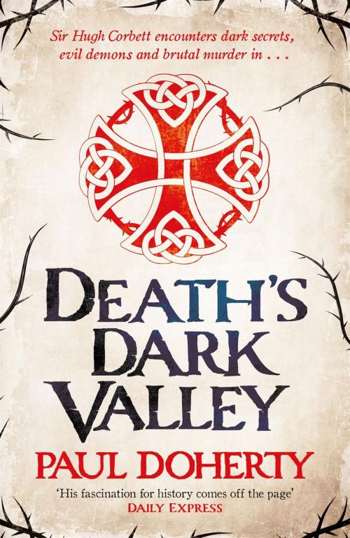 Cover of the book Death's Dark Valley (Hugh Corbett 20) by Paul Doherty, Headline