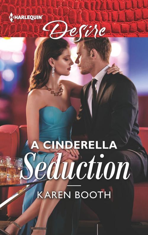 Cover of the book A Cinderella Seduction by Karen Booth, Harlequin