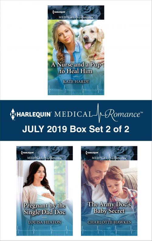 Cover of the book Harlequin Medical Romance July 2019 - Box Set 2 of 2 by Kate Hardy, Louisa Heaton, Charlotte Hawkes, Harlequin