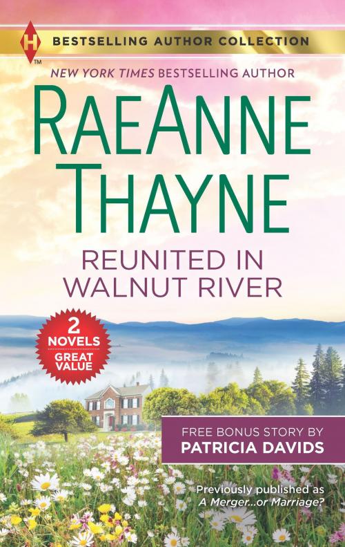 Cover of the book Reunited in Walnut River & A Matter of the Heart by RaeAnne Thayne, Patricia Davids, Harlequin