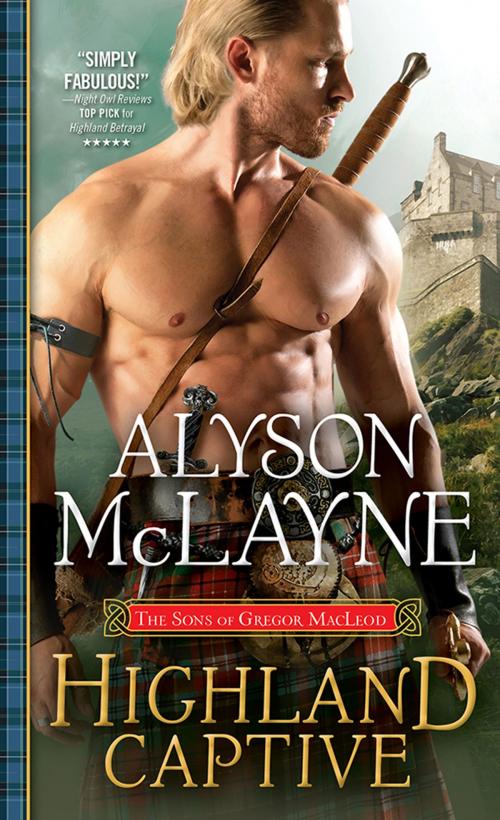 Cover of the book Highland Captive by Alyson McLayne, Sourcebooks