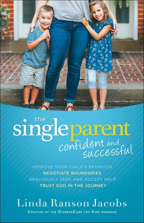 Cover of the book The Single Parent by Linda Ranson Jacobs, Baker Publishing Group