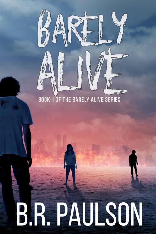 Cover of the book Barely Alive by B.R. Paulson, Captiva Publishing