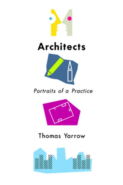 Cover of the book Architects by Thomas Yarrow, Cornell University Press